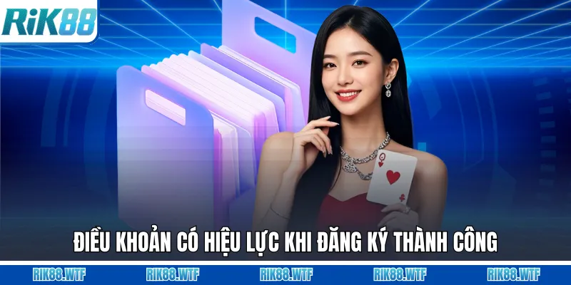 Điều khoản có hiệu lực khi đăng ký thành công